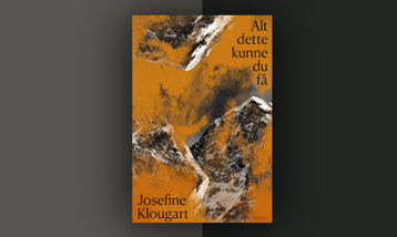 Alt dette kunne du få af Josefine Klougart 